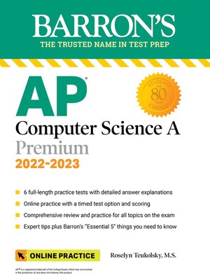 cover image of AP Computer Science a Premium, 2022-2023: Comprehensive Review with 6 Practice Tests + an Online Timed Test Option